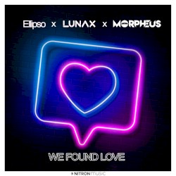 We Found Love