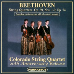 String Quartets: Op. 59, Nos. 1-3; Op. 74 (Complete Performances With All Marked Repeats)