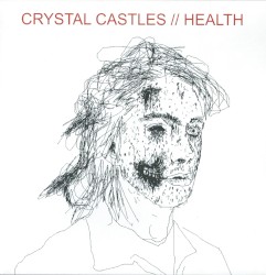 Crystal Castles // HEALTH
