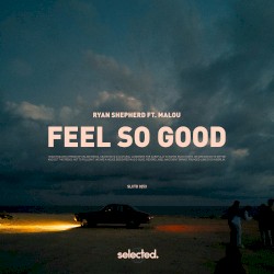 Feel So Good