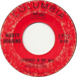 In the Valley of the Rio Grande / Gardenias in Her Hair