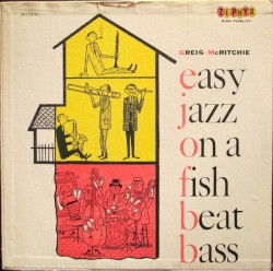 Easy Jazz on a Fish Beat Bass