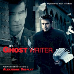 The Ghost Writer: Original Motion Picture Soundtrack