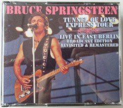 Tunnel of Love Express Tour: Live in East Berlin: Broadcast Edition: Revisited & Remastered