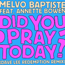 Did You Pray Today? (Dave Lee redemption extended mix)