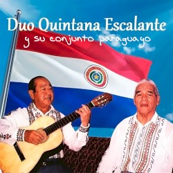 Duo Quintana Escalante y Su Conjunto Paraguayo