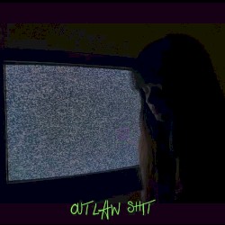 Outlaw Shit (Cover)
