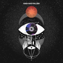 Gaia Has Fallen