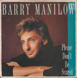 Please Don’t Be Scared