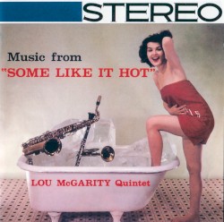 Music from "Some Like It Hot" & Blue Lou & Dixieland Special