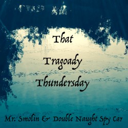 That Tragoady Thundersday