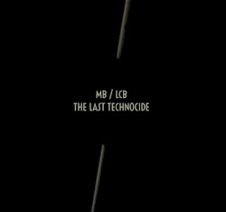 The Last Technocide