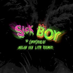 Sick Boy (Nolan van Lith Remix)