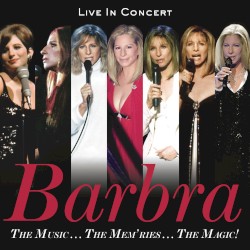 Barbra: The Music … The Mem’ries … The Magic!