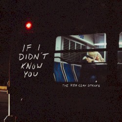 If I Didn't Know You