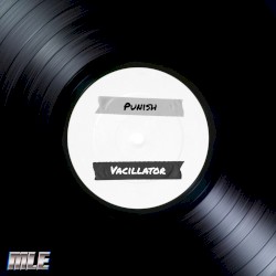 Punish/Vacillator