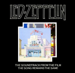 The Soundtrack From the Film The Song Remains the Same