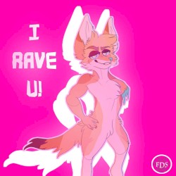 I RAVE U !!! ➳❤