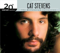20th Century Masters: The Millennium Collection: The Best of Cat Stevens