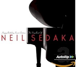 Happy Birthday Sweet Sixteen: The Best of Neil Sedaka