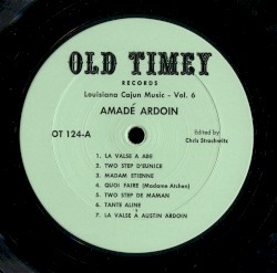 Louisiana Cajun Music Vol. 6 : Amadé Ardoin - The First Black Zydeco Recording Artist (1928-1938)