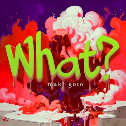 What?