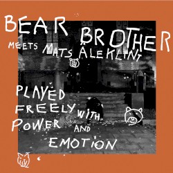 Played Freely with Power and Emotion