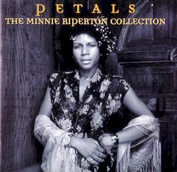 Petals: The Minnie Riperton Collection