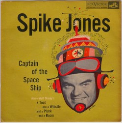 Captain of the Space Ship / A Toot and a Whistle and a Plunk and a Boom