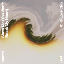 Show Me (You Won't Break My Heart)