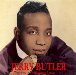 For Your Precious Love