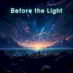 Before the Light