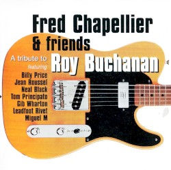 A Tribute to Roy Buchanan