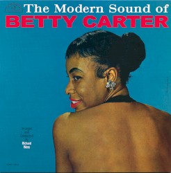 The Modern Sound of Betty Carter