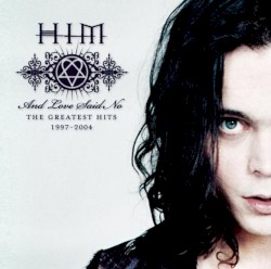 And Love Said No... 1997–2004