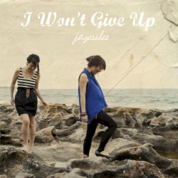 I Won’t Give Up