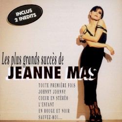Les plus grands succès de Jeanne Mas
