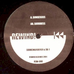 Dangerous / Darkness