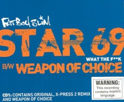 Star 69 / Weapon of Choice