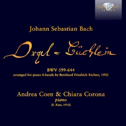 Orgelbüchlein, BWV 599–644 arranged for piano 4‐hands by Bernhard Friedrich Richter