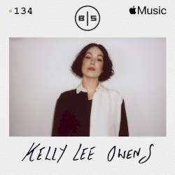 Beats in Space 134: Kelly Lee Owens