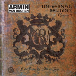 Universal Religion: Chapter Three: Live from Armada at Ibiza