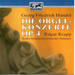 Die Orgelkonzerte Op. 4