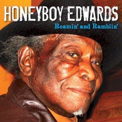 Roamin' and Ramblin'