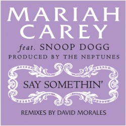Say Somethin’ (David Morales remix)