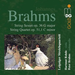 Brahms: String Sextet, Op. 36 in G Major & Op. 51,1 in C Minor