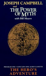 Joseph Campbell and the Power of Myth, Program One: The Hero's Adventure