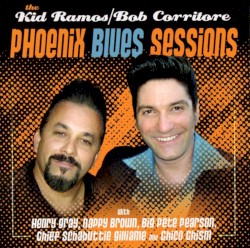 The Kid Ramos/Bob Corritore Phoenix Blues Sessions