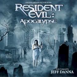Resident Evil: Apocalypse: Original Motion Picture Score