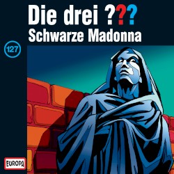 Die drei ??? 127: Schwarze Madonna